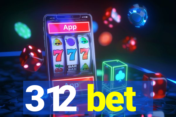 312 bet